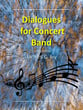 Dialogues For Band Concert Band sheet music cover
